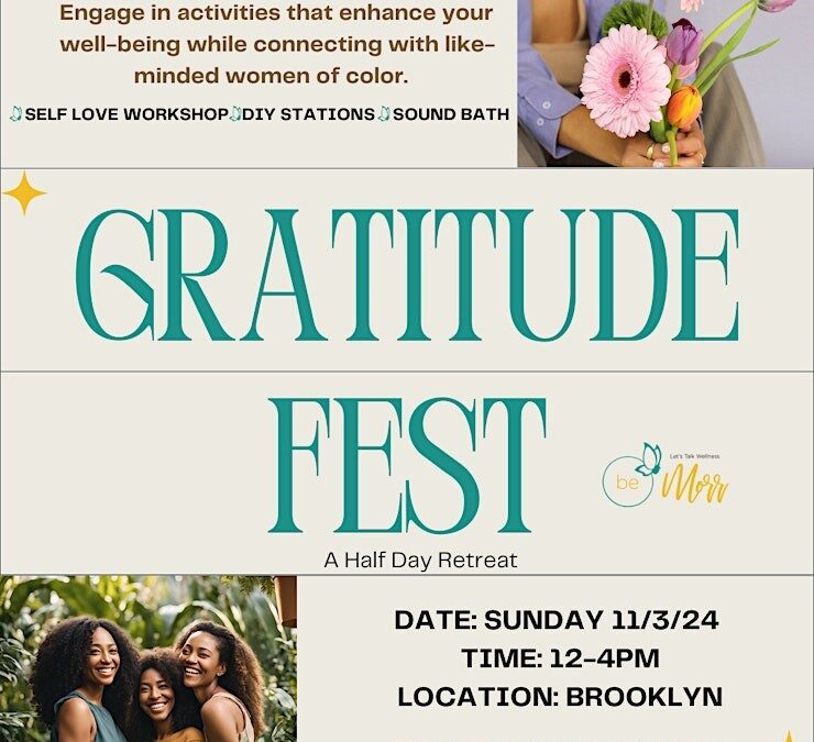 Gratitude Fest: Half-Day Wellness Retreat for Women of Color