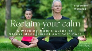 Reclaim Your Calm: A Working Mom's Guide to Self-Care - Portland