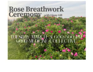 Rose Breathwork Ceremony
